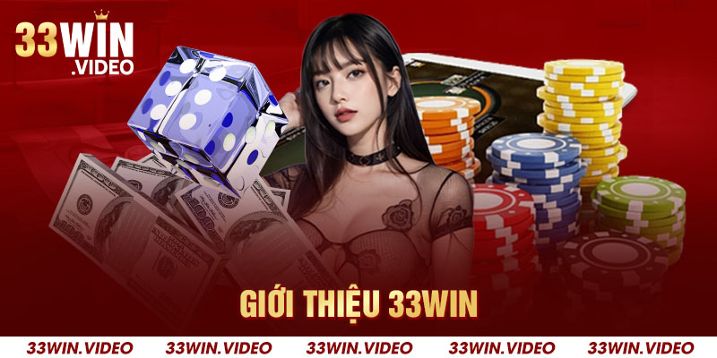 Giới Thiệu 33Win - Nhà Cái Uy Tín Cho Giới Trẻ